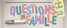 Lire la suite à propos de l’article Courts métrages « Questions de famille »