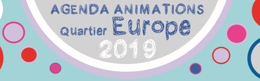 You are currently viewing Agenda animations quartier Europe