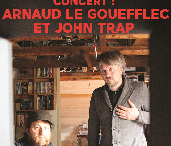 You are currently viewing Ateliers et concert d’Arnaud Le Gouëfflec et John Trap
