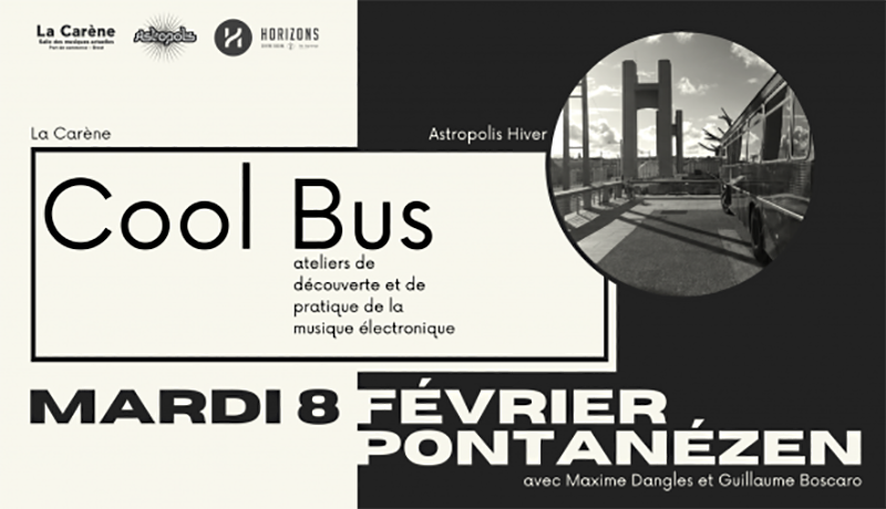 You are currently viewing Astropolis Hiver 2022 – Le Cool Bus de La Carène de passage à Pontanézen