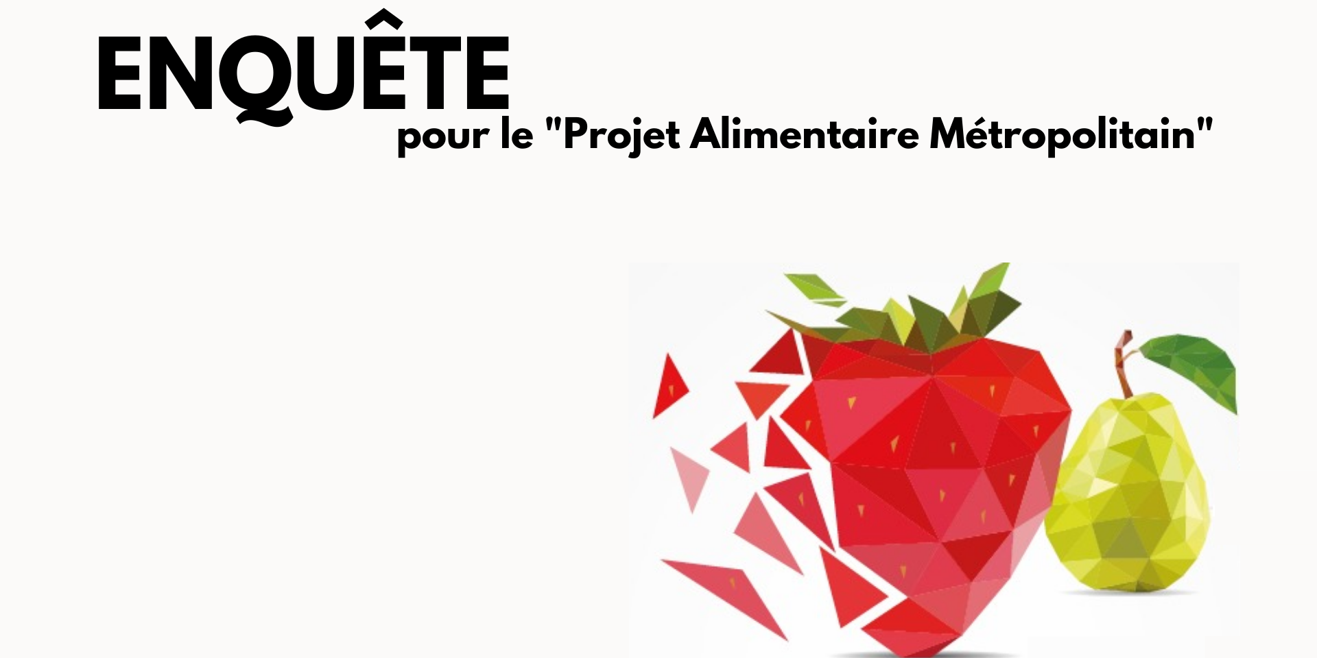 Enquête pour le Projet Alimentaire Métropolitain