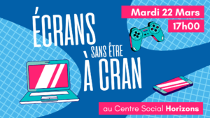 Lire la suite à propos de l’article Temps d’échange : Écrans sans être à cran