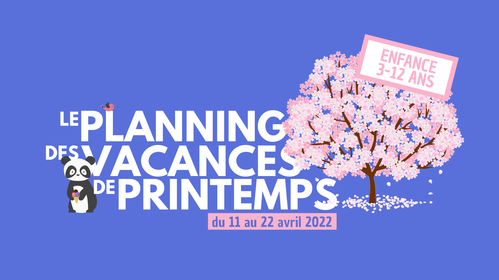 You are currently viewing Planning des vacances de Printemps (du 11 au 22 avril 2022) – Enfance (3/12 ans)