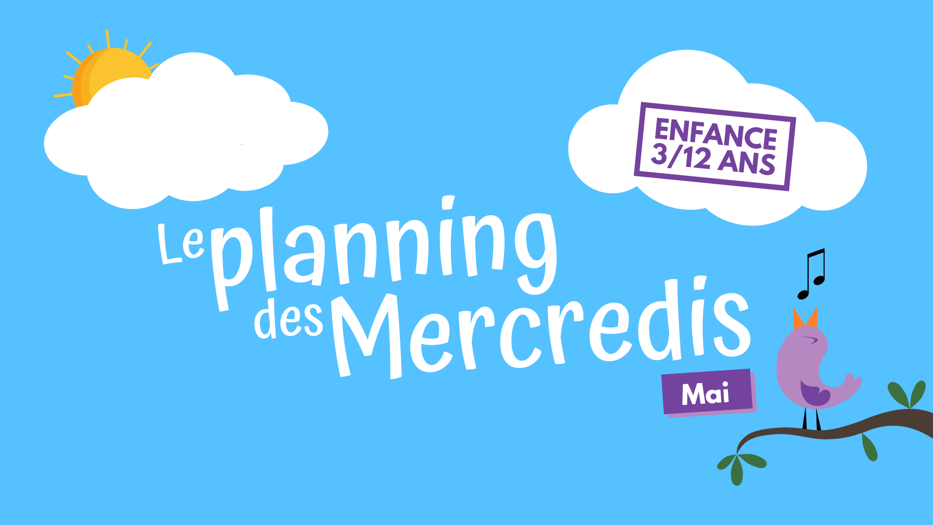 You are currently viewing Planning des mercredis (du 3 au 25 mai 2022) – Enfance (3/12 ans)