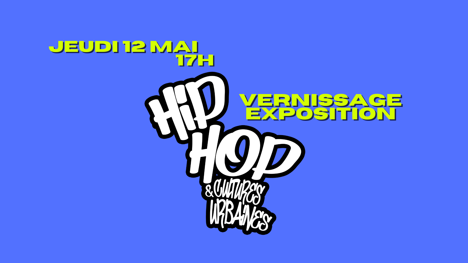 You are currently viewing Vernissage de l’exposition « Hip-hop et cultures urbaines » le jeudi 12 mai 2022 à 17h