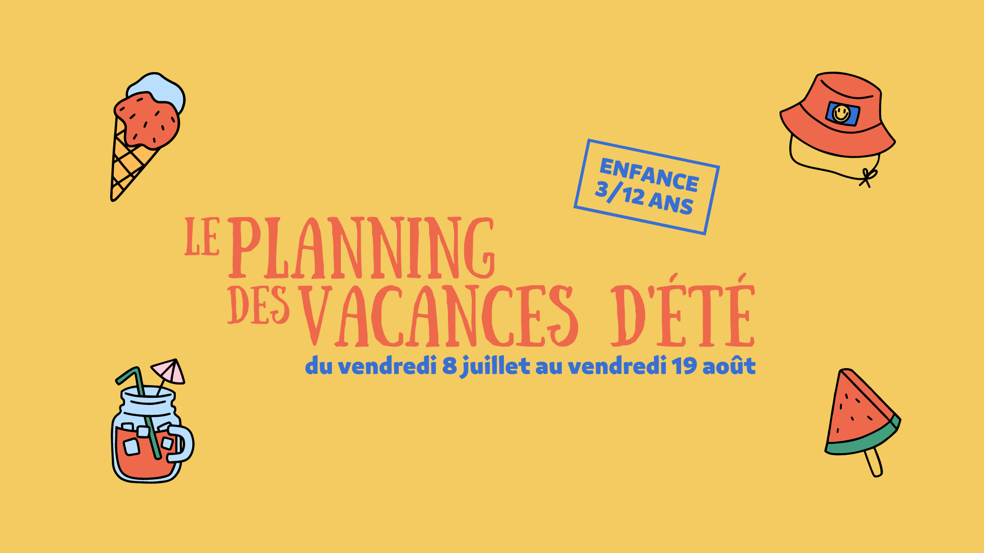 You are currently viewing Planning des vacances d’été – Enfance (3/12 ans)
