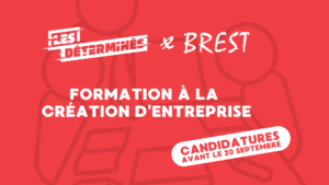 Lire la suite à propos de l’article Formation gratuite à la création d’entreprise : « Les déterminés » à Brest