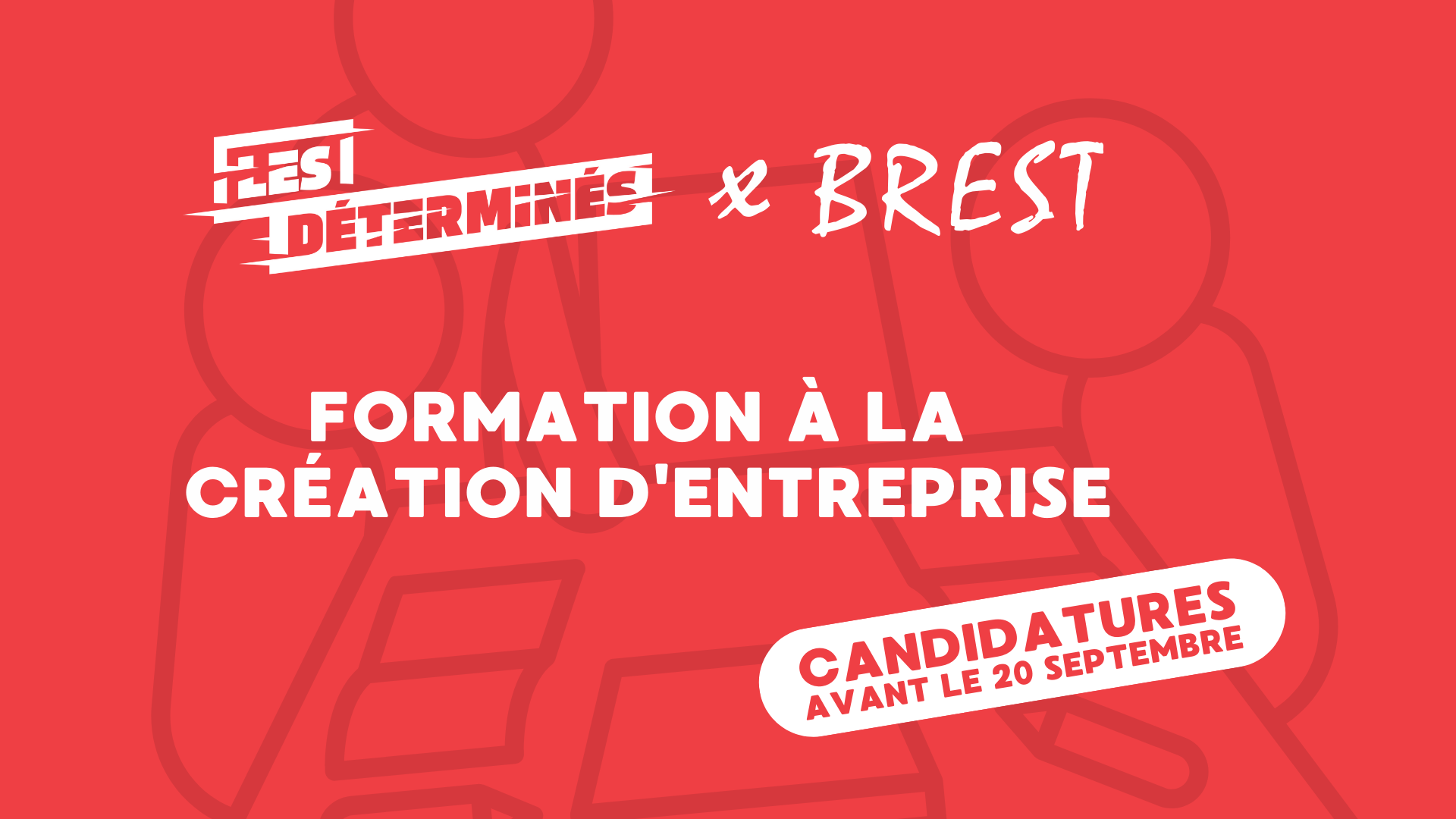 You are currently viewing Formation gratuite à la création d’entreprise : « Les déterminés » à Brest