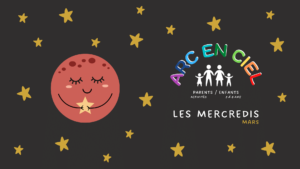 Lire la suite à propos de l’article Les Mercredis Arc en ciel – Mars 2023 – Parents/enfants