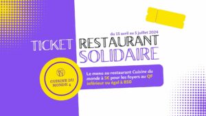 Lire la suite à propos de l’article Retour des tickets restau solidaires pour le restaurant Cuisine du Monde 4